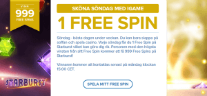 Få 1 free spin med chansen att vinna 999 free spins